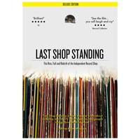 Last Shop Standing - the Rise, Fall and Rebirth of the Independent Record Shop [deluxe]