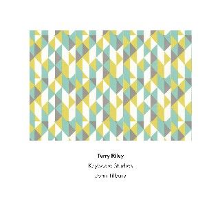 Terry Riley - Keyboard Studies