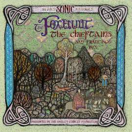 Bear's Sonic Journals: The Foxhunt, the Chieftains, San Francisco 1973