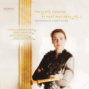The Flute Sonatas by Martinus Ræhs: Vol. 2 - The Promise of a Night in June