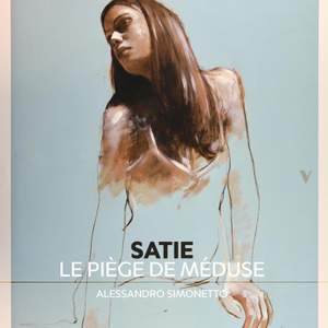 Satie: Le piège de mèduse