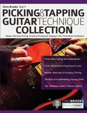Chris Brooks' 3 in 1 Picking & Tapping Guitar Technique Collection: Master Alternate Picking, Economy Picking and Tapping in This Three-Book Compilation