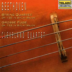 Beethoven: String Quartet No. 13 in B-Flat Major, Op. 130 & Große Fuge in B-Flat Major, Op. 133