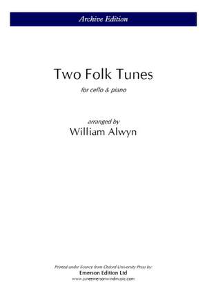 Alwyn, William: Two Folk Tunes