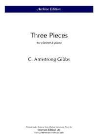Gibbs, Cecil Armstrong: Three Pieces