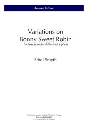Smyth, Ethel: Variations On Bonny Sweet Robin (Ophelia's Song)
