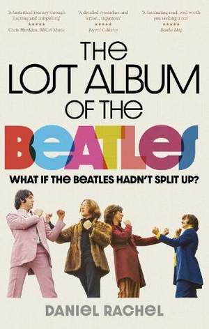 The Lost Album of The Beatles: What if the Beatles hadn't split up?