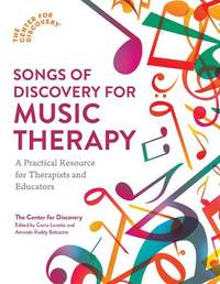 Songs of Discovery for Music Therapy: A Practical Resource for Therapists and Educators