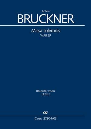 Bruckner: Missa solemnis in B flat major, WAB29