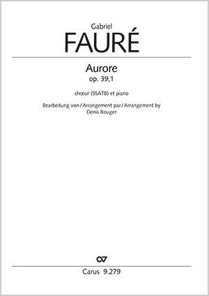 Fauré, Gabriel: Aurore in G major, Op. 39/1