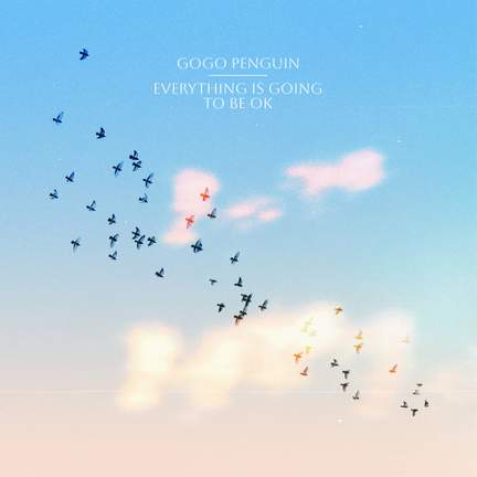 Everything is Going to Be Okay