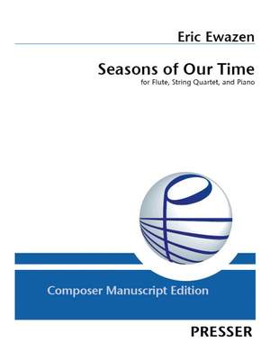 Ewazen, E: Seasons of Our Time