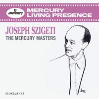 Joseph Szigeti - The Mercury Masters