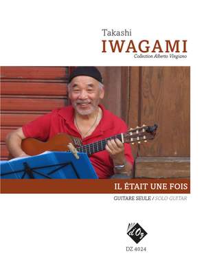 Takashi Iwagami: Il Etait une Fois