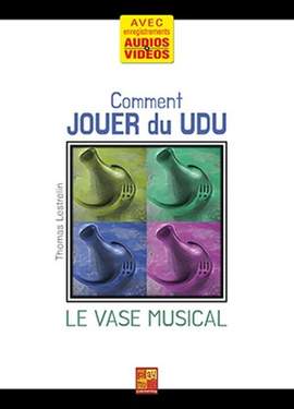 Thomas Lestrelin: Comment jouer du Udu