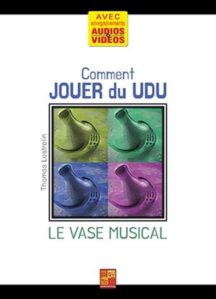 Thomas Lestrelin: Comment jouer du Udu