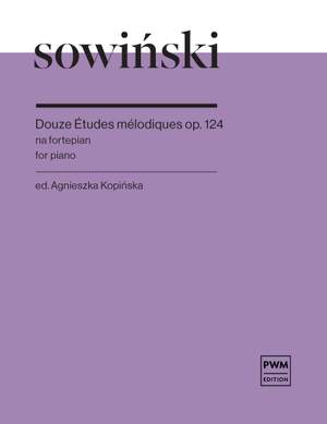 Wojciech Sowinski: 12 Etudes melodiques op. 124