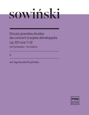 Wojciech Sowinski: Douze grandes études de concert op. 60 nos 7-12