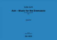 Liza Lim: Ash - Music for the Eremozoic