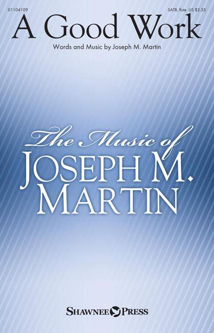 Joseph M. Martin: A Good Work