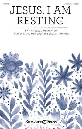 Stewart Harris_Tracey Craig McKibben: Jesus, I Am Resting