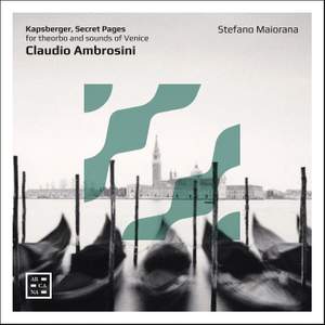 Claudio Ambrosini - Kapsberger, Secret Pages