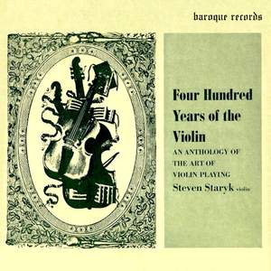 Four Hundred Years of the Violin - An Anthology of the Art of Violin Playing, Vol. 3