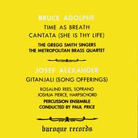 Time As Breath / Cantata (She Is Thy Life) / Gitanjali (Song Offerings)