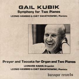 Symphony For Two Pianos / Prayer And Toccata For Organ And Two Pianos
