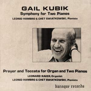 Symphony For Two Pianos / Prayer And Toccata For Organ And Two Pianos