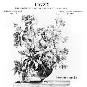 Liszt: The Complete Works For Violin & Piano