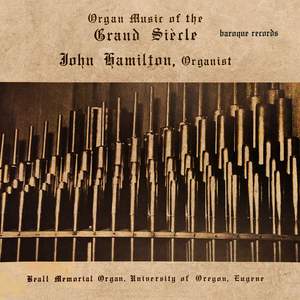 Organ Music Of The Grand Siècle