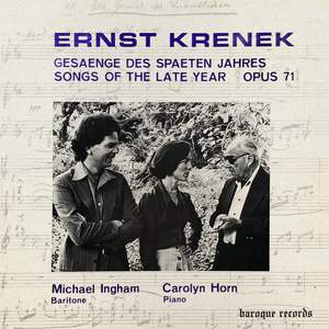 Krenek: Gesaenge Des Spaeten Jahres - Songs Of The Late Year Op. 71