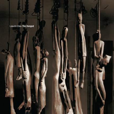 László Dés: The Hanged