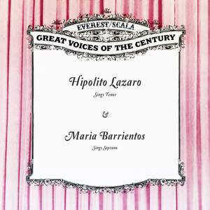 Hipolito Lazaro Sings Tenor / Maria Barrientos Sings Soprano