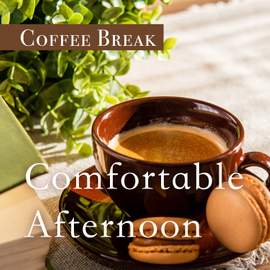 Coffee Break: Comfortable Afternoon