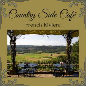 Countryside Café: French Riviera
