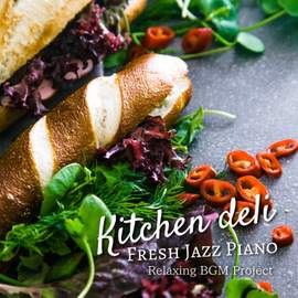 Kitchen Deli - Fresh Jazz Piano