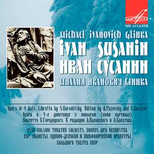 Glinka: A Life for the Tsar (Ivan Susanin)