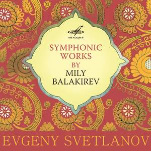 Symphonic Works by Mily Balakirev