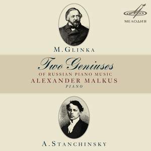 Glinka & Stanchinsky: Two Geniuses of Russian Piano Music