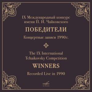 IX International Tchaikovsky Competition, 1990. Winners (Live)