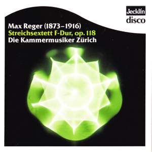 Max Reger: Streichsextett, Op. 118