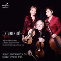Lubotsky Trio: Mozart, Schnittke