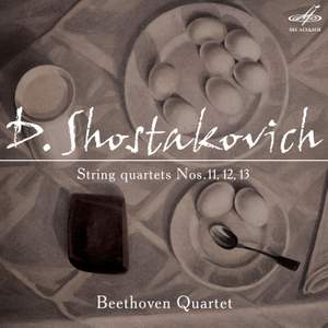 Shostakovich: String Quartets Nos. 11, 12 & 13