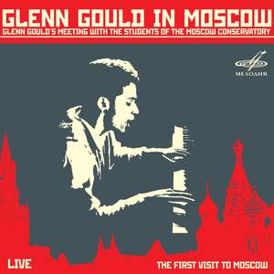 Glenn Gould in Moscow (Live)