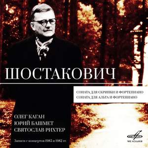 Shostakovich: Violin Sonata, Op. 134 & Viola Sonata, Op. 147