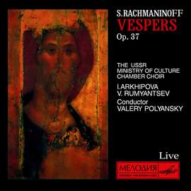 Rachmaninoff: Vespers, Op. 37 (Live)