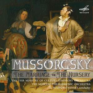 Mussorgsky: The Marriage & The Nursery (Live)