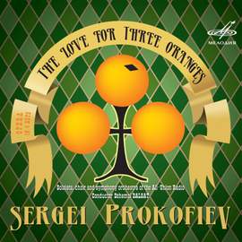 Prokofiev: The Love for Three Oranges